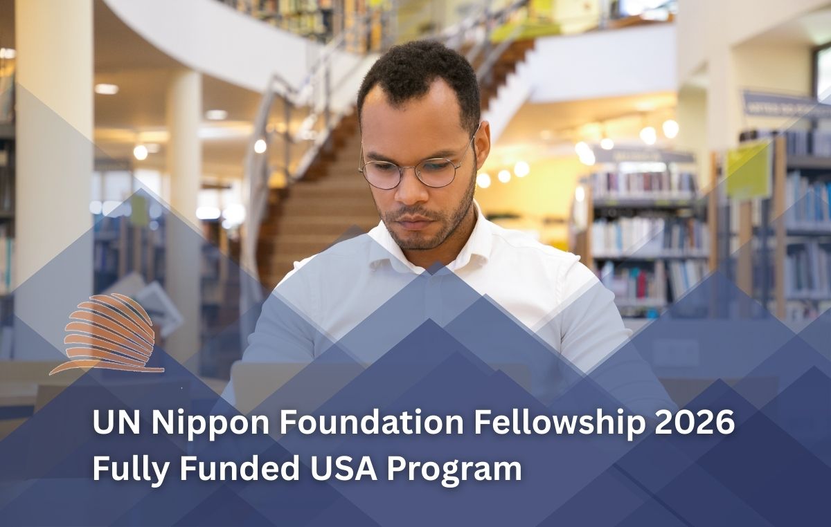 UN Nippon Foundation Fellowship 2026 in USA (Fully Funded) – Apply Now